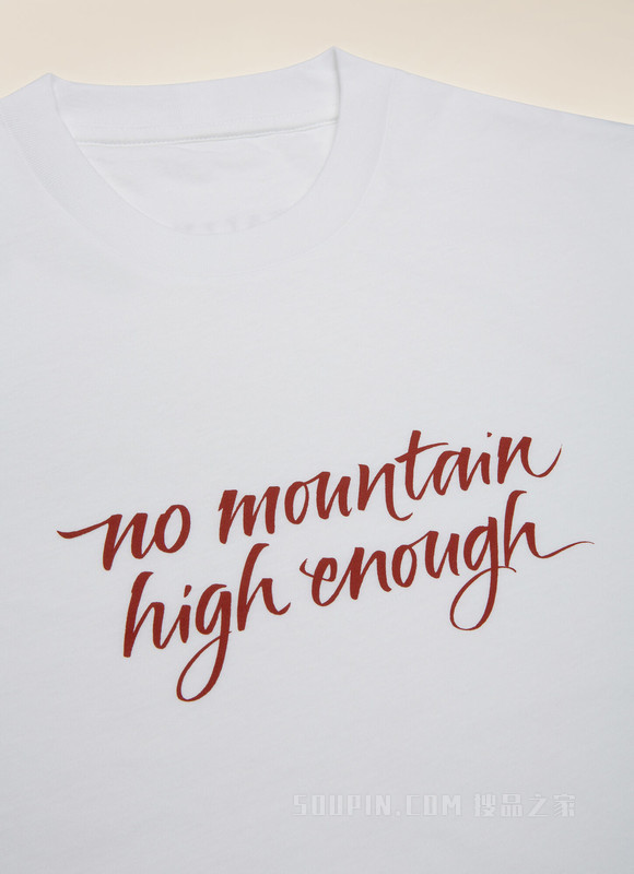 Peak Outlook T 恤 白色中性纯棉 “No Mountain High Enough” T 恤